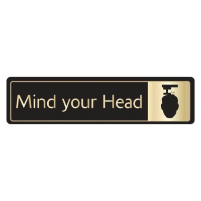 Black & Gold Aluminium Mind Your Head Signs