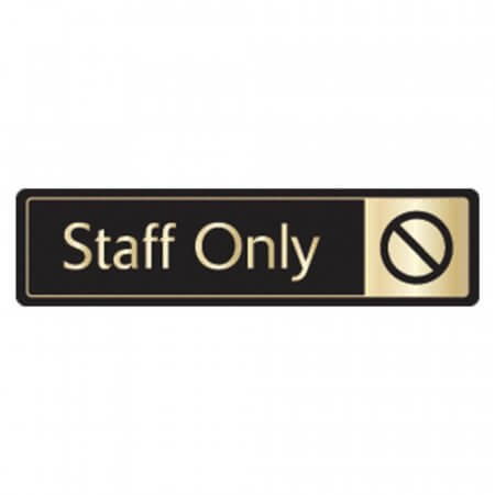 Black & Gold Aluminium Staff Only Signs