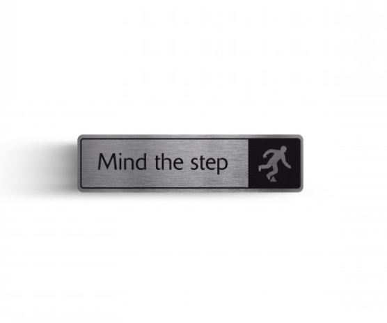 Brushed Silver Mind the Step Sign