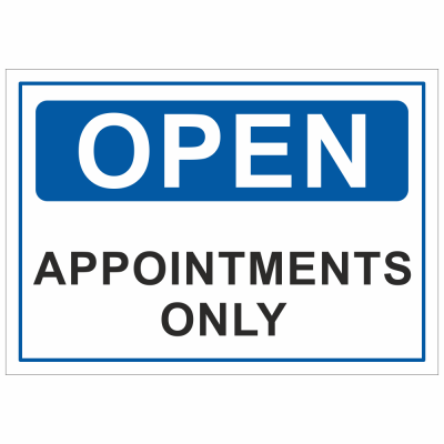 Open Appointments Only Sign